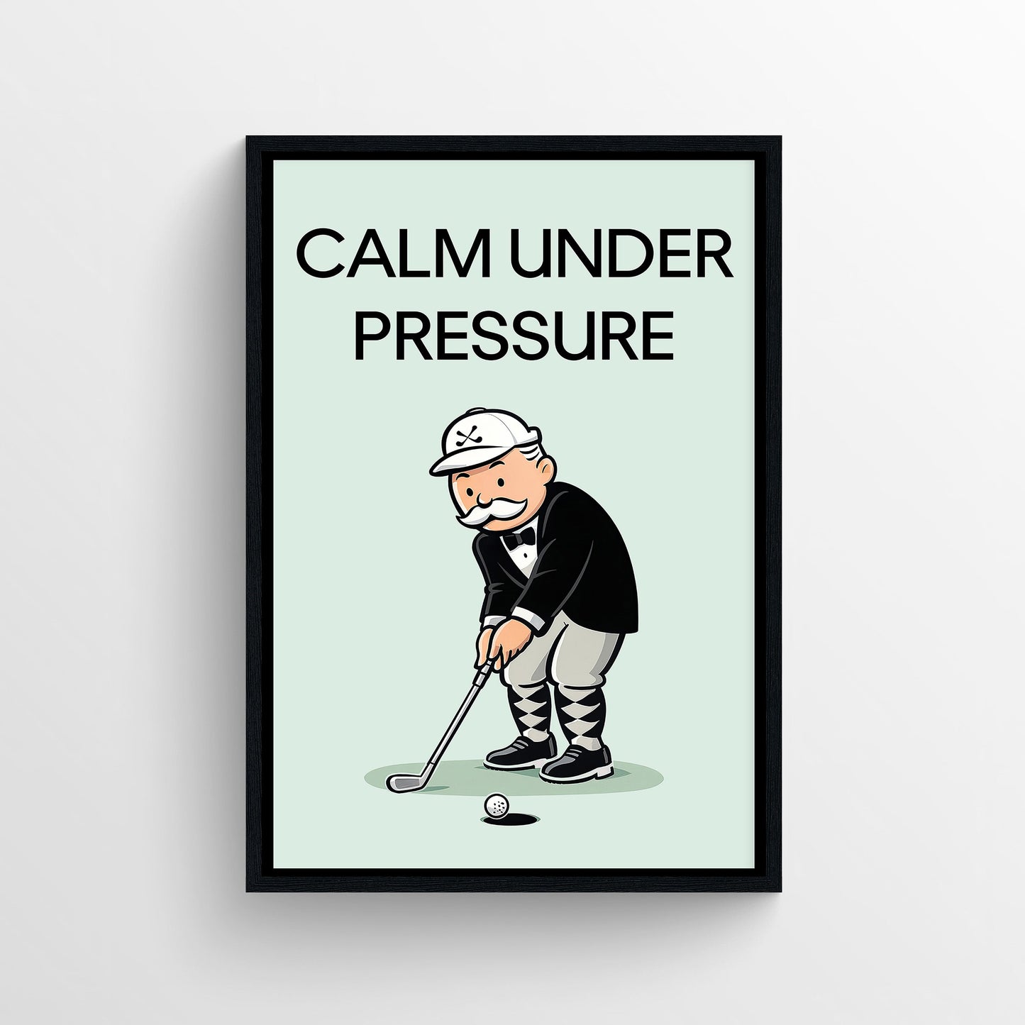Calm Under Pressure Monopoly Poster