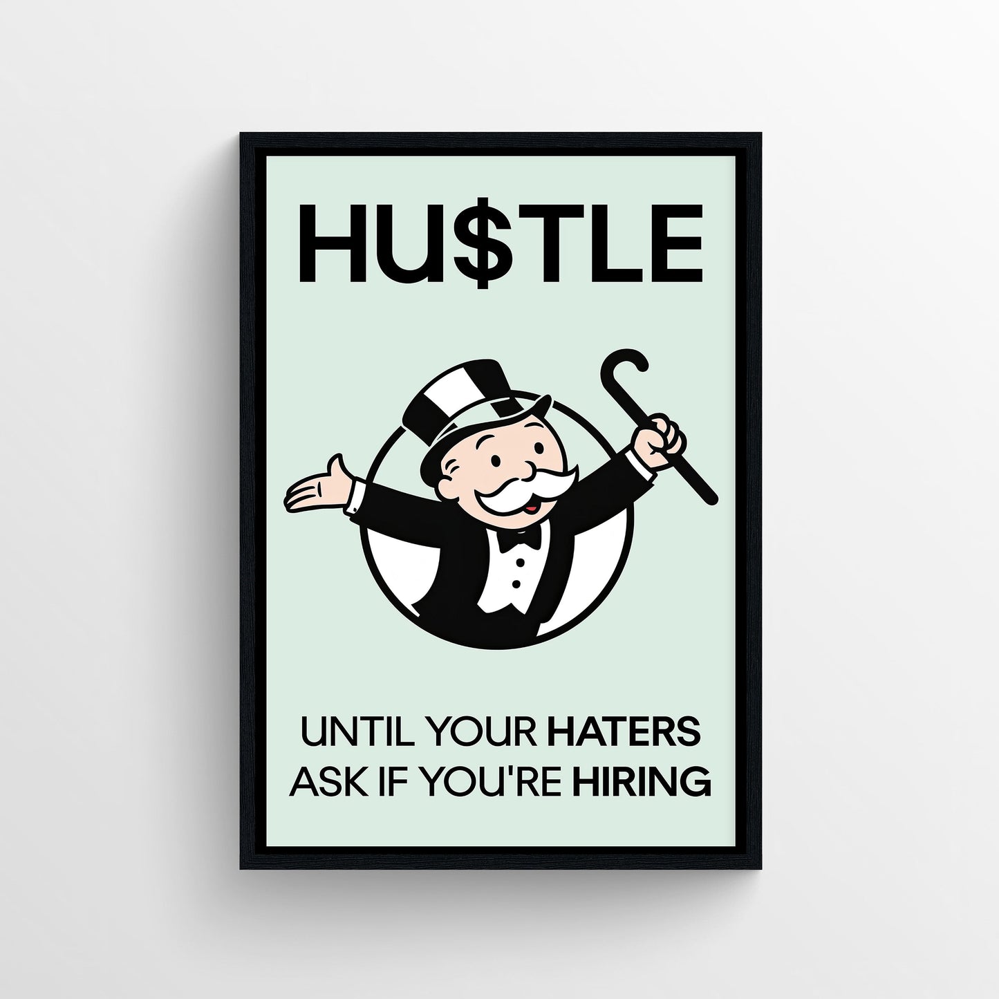 HU$TLE Monopoly Poster