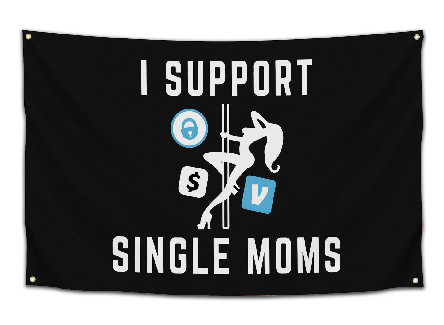 I Support Single Moms