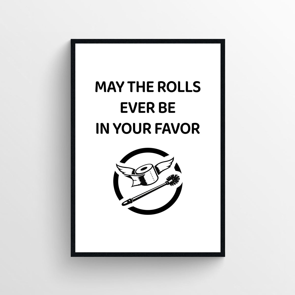 Rolls In Your Favor Bathroom Poster - AthleteFlags
