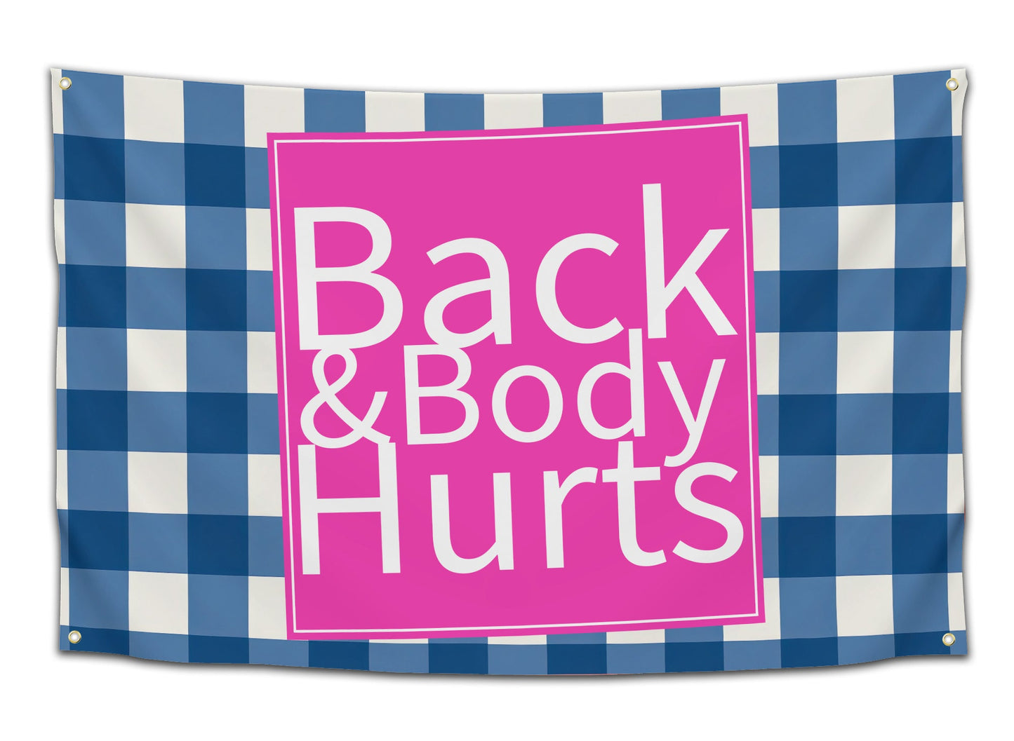 Back & Body Hurts