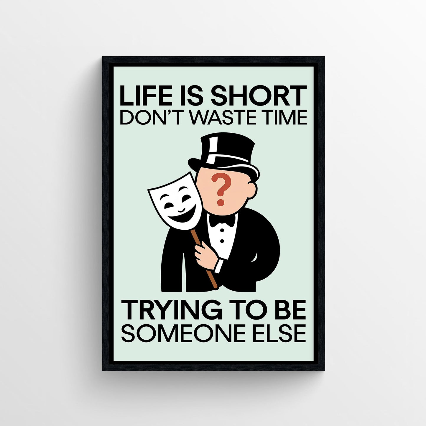 Be Yourself Monopoly Poster
