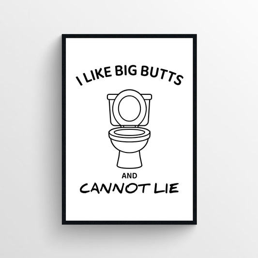 Big Butts Only Bathroom Poster