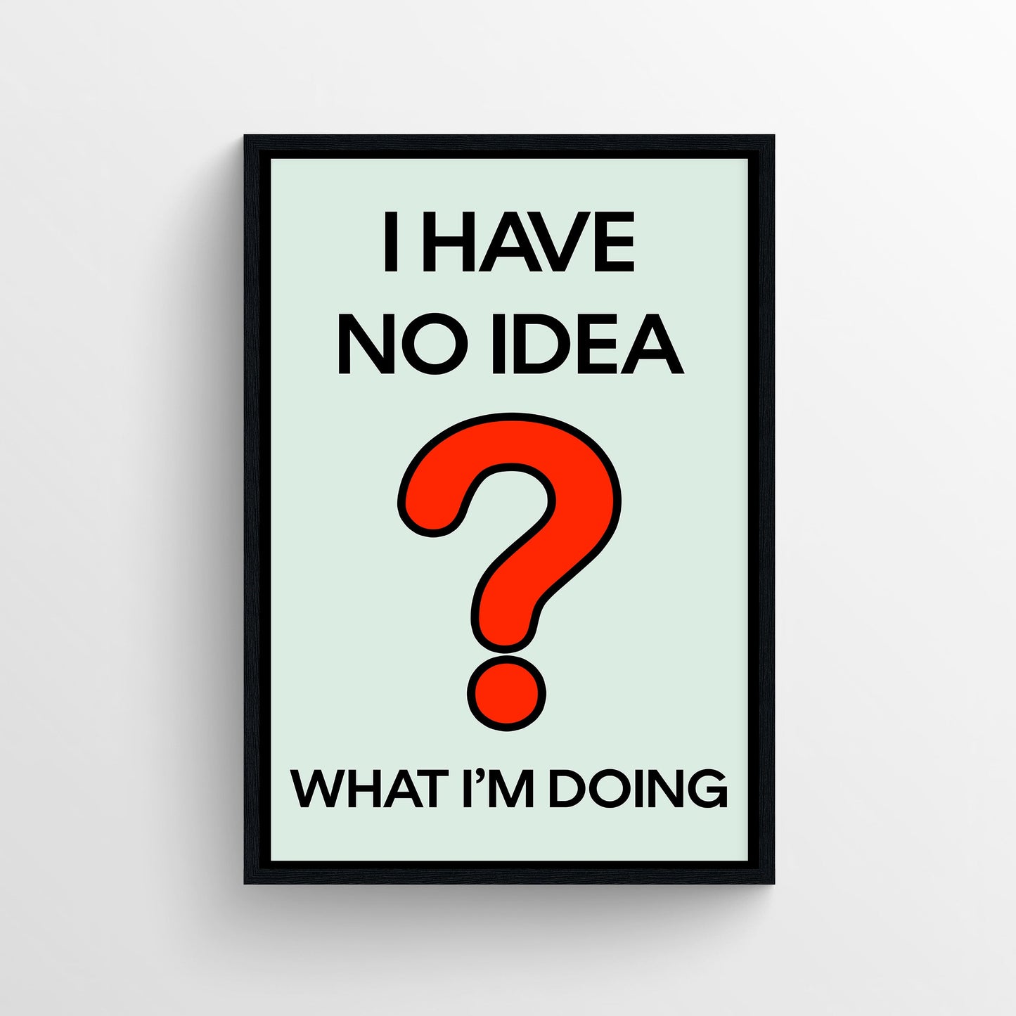 Clueless & Trying Monopoly Poster