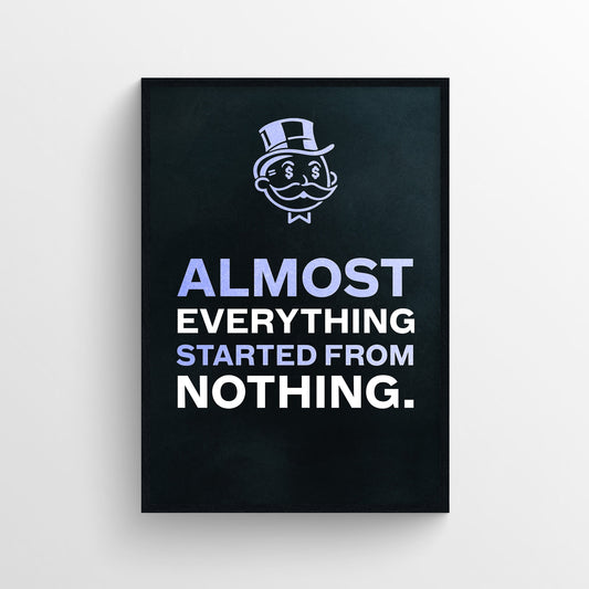 Everything Started From Nothing Poster