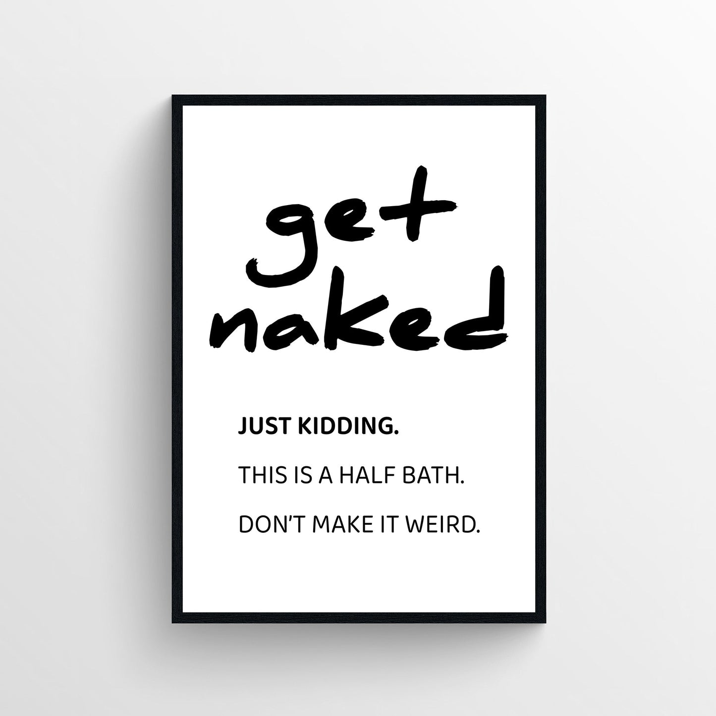 Get Naked Bathroom Poster