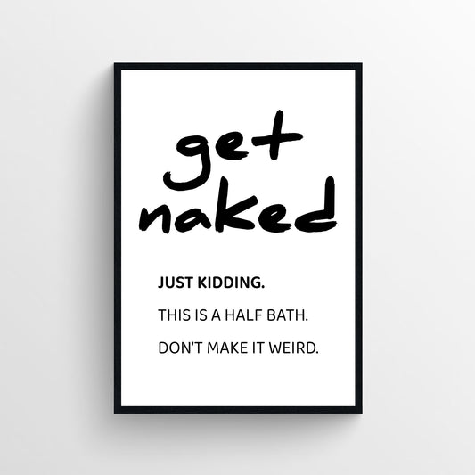 Get Naked Bathroom Poster