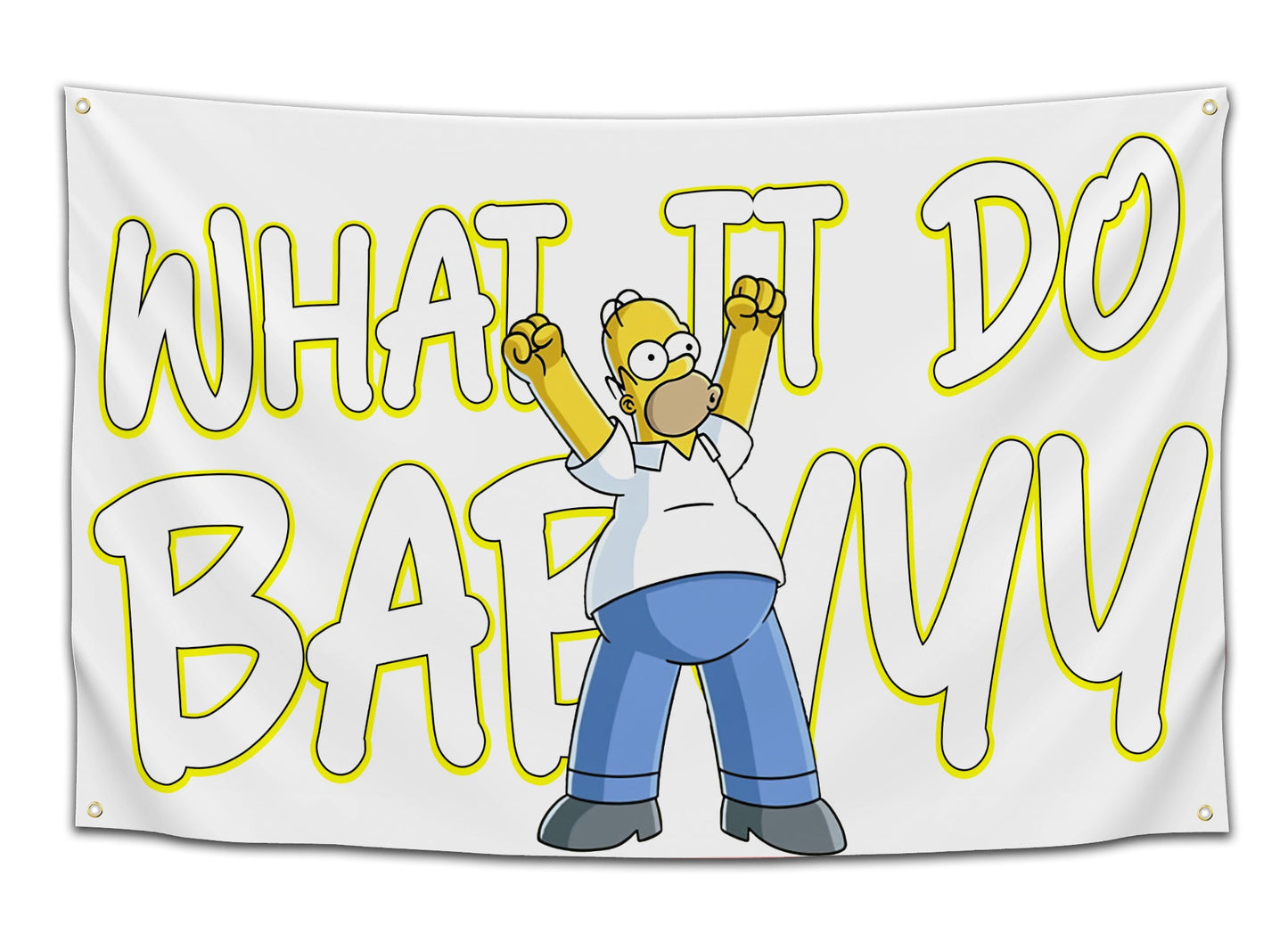Homer What It Do Babyyy