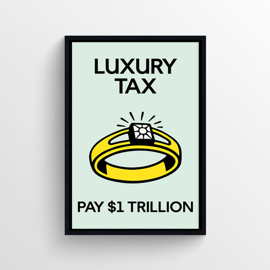 Luxury Tax Monopoly Poster