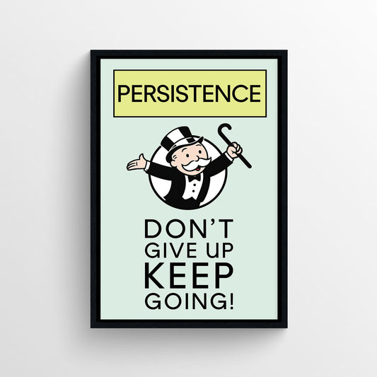 Persistence Monopoly Poster