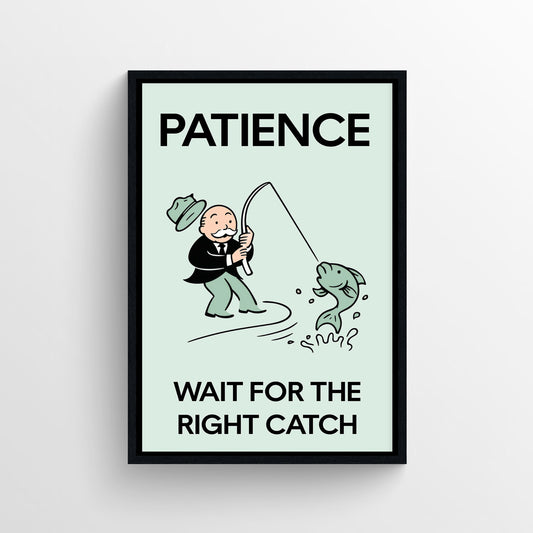 Right Catch Patience Monopoly Poster