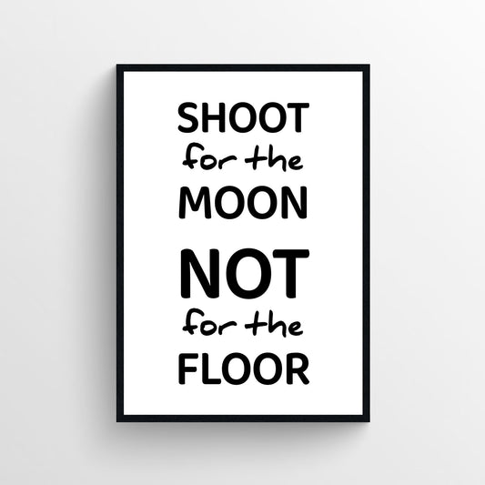 Shoot For The Moon Bathroom Poster