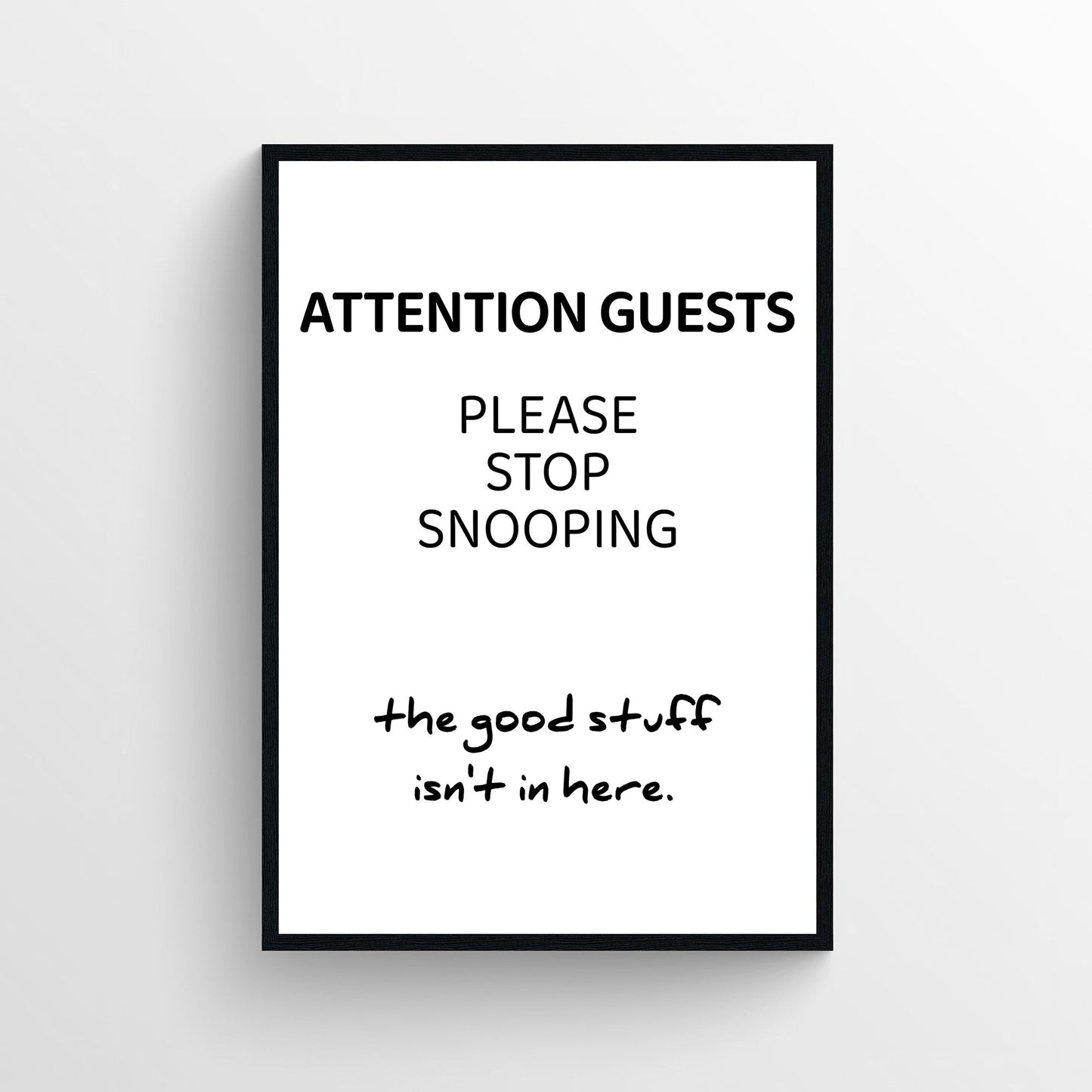 Stop Snooping Bathroom Poster