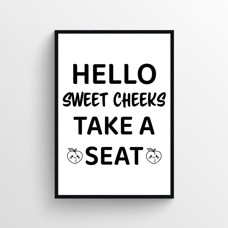 Sweet Cheeks Seat Bathroom Poster