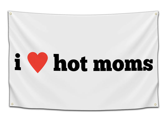 i love hot moms
