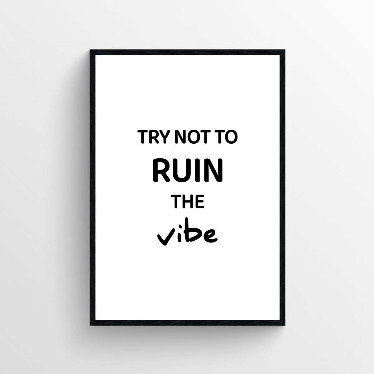 Ruin The Vibe Bathroom Poster - AthleteFlags