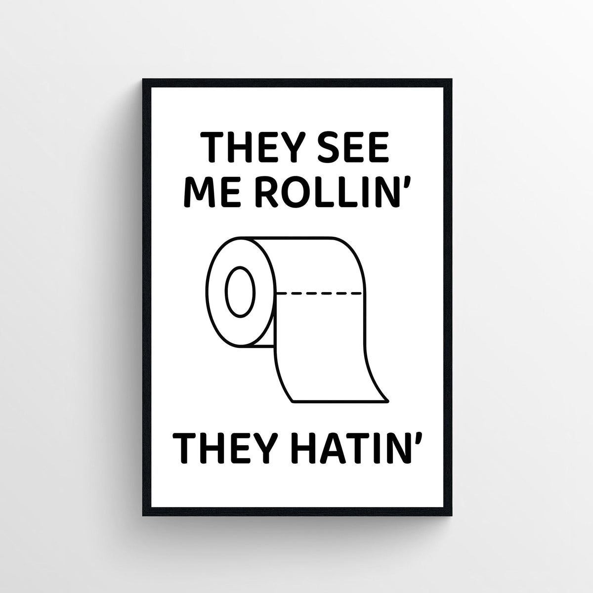 See Me Rollin' Bathroom Poster - AthleteFlags