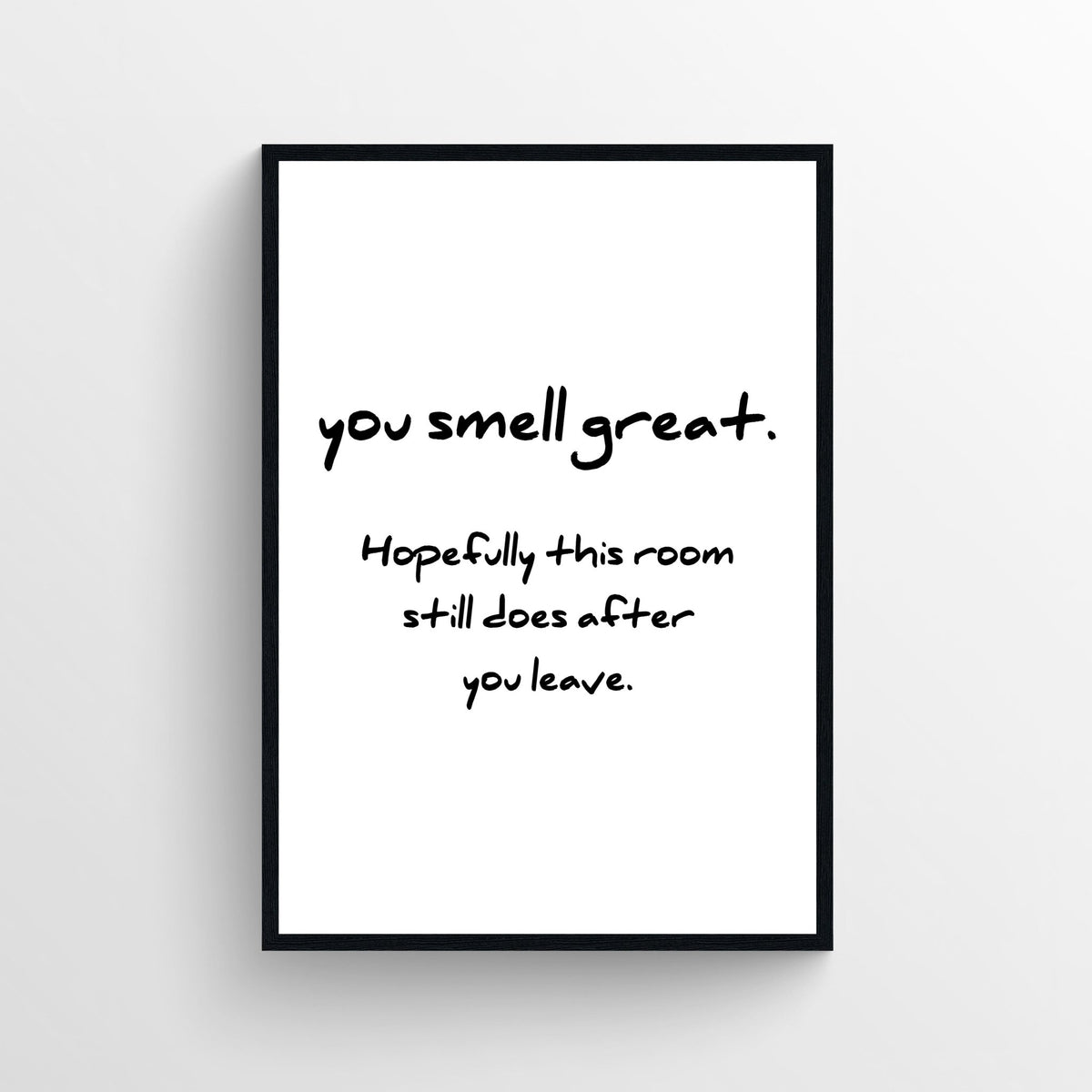 You Smell Great Bathroom Poster - AthleteFlags